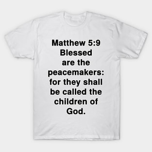 Matthew 5:9  King James Version (KJV) Bible Verse Typography T-Shirt